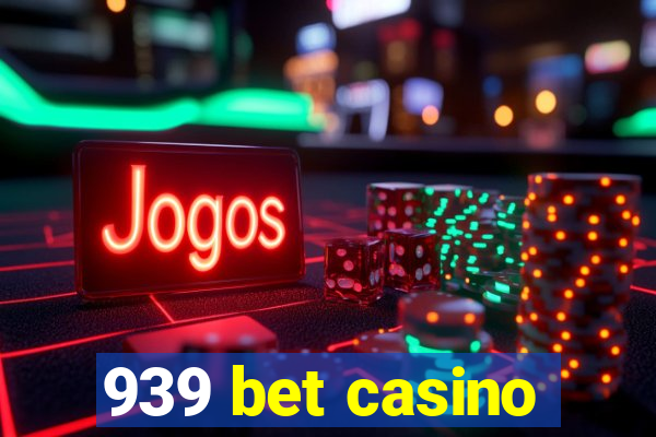 939 bet casino